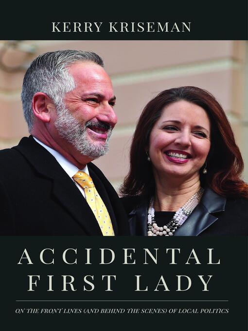 Title details for Accidental First Lady by Kerry Kriseman - Available